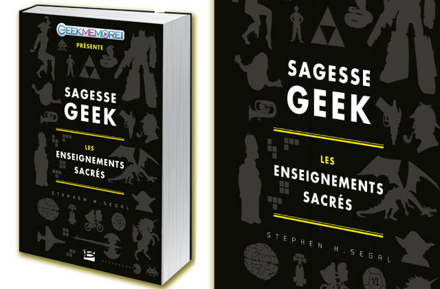 Sagesse Geek Le Livre Qui Decrypte Les Citations De La Pop Culture